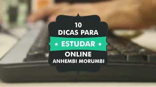 10 Dicas Para Estudar Online  Universidade Anhembi Morumbi [upl. by Leacock]