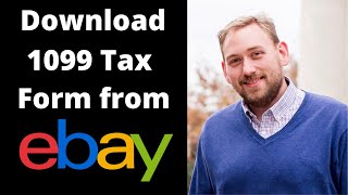 How to Download Your eBay 1099 Tax Form 2021 2022 [upl. by Elo]