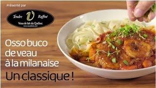 Osso buco de Veau de lait du Québec à la milanaise [upl. by Biddy737]