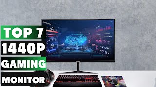 Top 7 Best 1440p Gaming Monitors Ultimate Guide [upl. by Eads765]