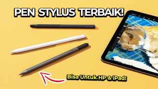 7 REKOMENDASI PEN STYLUS TERBAIK UNTUK IPAD TAB DAN HP [upl. by Ytirahc]