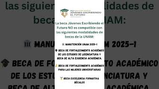 Estas son las Becas de la UNAM que son incompatibles con la Beca Benito Juárez [upl. by Anetta]