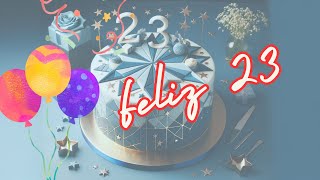 Ideas Únicas para Frases de Feliz 23 Cumpleaños en Tarjetas [upl. by Yoong343]