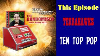 Randomiser 239  Terrahawks  Ten Top Pop [upl. by Damaris276]