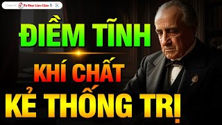 ĐIỀM TĨNH  TRẦM ỔN  KHÍ CHẤT KẺ THỐNG TRỊ  VƯỢT TRÊN TẤT CẢ ĐỂ THÀNH CÔNG  Tư Duy Làm Giàu [upl. by Willing]