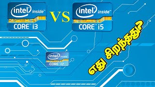 Intel Core i3 vs i5  Best Processor  Intel  Tamil [upl. by Melanie]