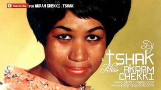 Aretha Franklin  Respect tShak Remix 2021  House Music  Free Download [upl. by Selemas141]