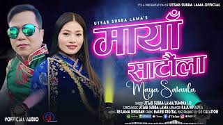 MAYA SATAULA ll New Nepali Song ll 2024 ft utsab subba lamasumina lo [upl. by Spearing]