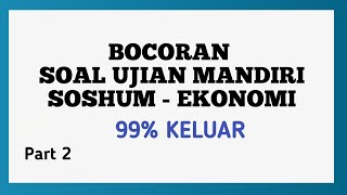 UJIAN MANDIRI TKA SOSHUM 2023 EKONOMI part 2 [upl. by Annail22]