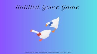 Untitled Goose Game walkthrough coop [upl. by Ayatnohs]