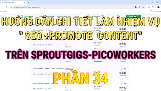 HƯỚNG DẪN CHI TIẾT LÀM NHIỆM VỤ quot SEO PROMOTE CONTENTquot TRÊN SPROUTGIGSPICOWORKERS PHẦN 34 [upl. by Oninrutas]