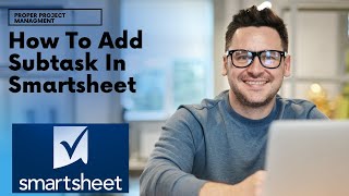 How To Add Subtask In Smartsheet Smartsheet Training [upl. by Anomor]