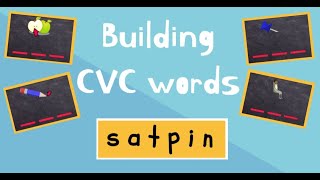 Building and Writing CVC Words  SATPIN words  Phonics Segmenting [upl. by Martynne]