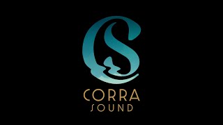 Corra Sound [upl. by Nonnair442]