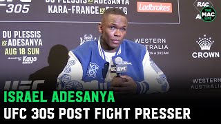 Israel Adesanya on Dricus Du Plessis “He’s a fan of mine I guess I’m a fan now”  UFC 305 Presser [upl. by Dickerson]