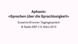 Aphasie  Tagesgespräch SRF Radio [upl. by Drol]