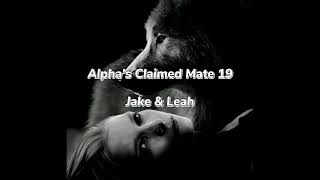 Hinovel Audiobook  Alphas Claimed Mate 19 [upl. by Alletnahs]