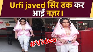 Urfi javed सिर ढक कर आई नज़र Watch video  FilmiBeat [upl. by Ycniuqed75]