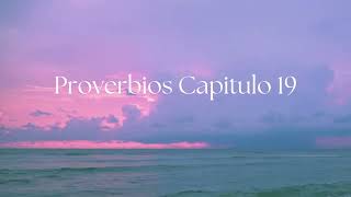 Libro de los Proverbios Capitulo 19 [upl. by Seale]