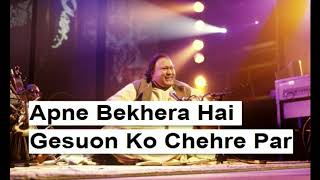 Apne Bikhera Hai Gesuon Ko Chehre Par Ustaad Nusrat Fateh Ali Khan Qawali [upl. by Sualkin]