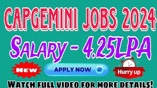 Capgemini Off Campus Drive 2024 Salary – Rs 4 25 LPA Package Apply Now [upl. by Draude]