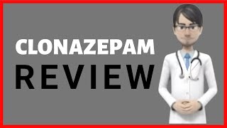 clonazepam review clonazepam for anxiety clonazepam side effects clonazepam tablets [upl. by Garwin636]