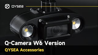 QYSEA QCamera W6 Version  FIFISH ROV Accessories [upl. by Laekcim]