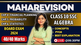 🔴LIVE  Algebra Chapters 4 5 6  Class 10 SSC Board exam 2024  Maharashtra Board GalaxyofMaths [upl. by Aisenet339]