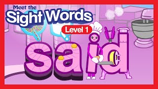 Meet the Sight Words Level 1  quotsaidquot  Preschool Prep Company [upl. by Wendi193]