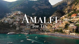 Top 10 Places On The Amalfi Coast  4K Travel Guide [upl. by Nageet]