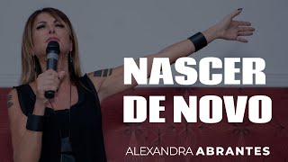 Nascer de Novo  ALEXANDRA ABRANTES [upl. by Yvon335]