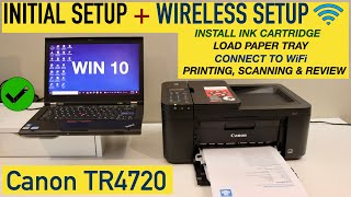 Canon Pixma TR4720 Setup Wireless Setup Windows Laptop Copy Wireless Printing amp Scanning Review [upl. by Etireuqram43]