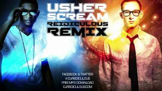 Usher  Scream Remix Audio Only Reidiculous [upl. by Capwell]