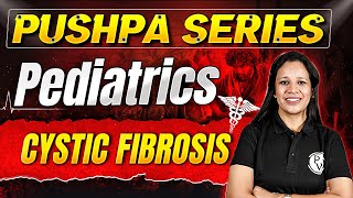 Cystic Fibrosis  Pediatrics amp Child Health Nursing  All Nursing Exams  Pushpa Series [upl. by Leraj97]