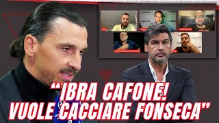 💣IBRA CAFONE E COATTO VUOLE FAR FUORI FONSECAquot  FUOCO E FIAMME IN LIVE SU ZLATAN🔥😱 [upl. by Tennek]