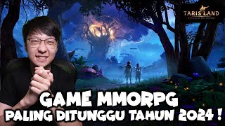 Game MMORPG Paling DITUNGGU2 di Tahun 2024  Tarisland [upl. by Hadeehsar]