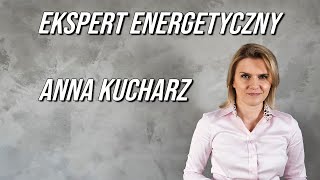 Anna Kucharz  Ekspert Energetyczny [upl. by Don]