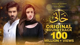 Khaani OST Feroze Khan  Sana Javed  Rahat Fateh Ali Khan HD [upl. by Agbogla]