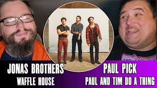 Jonas Brothers quotWaffle Housequot Reaction  Paul And Tim Do A Thing [upl. by Jet38]