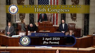 United States House of Representatives Sitting  3 April 2019 Pro Forma [upl. by Urissa55]