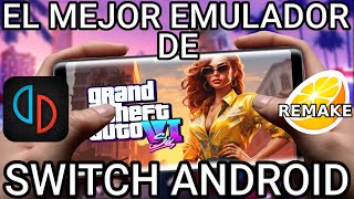 PROGRAMADORES CREAN EL MEJOR EMULADOR DE NINTENDO SWITCH PARA ANDROID GTA 6 Y YUZU NCE EN ACCION [upl. by Anaic]