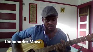 Umbabarire Mawe  Byumvuhore Guitar cover by Narcy [upl. by Jakoba54]