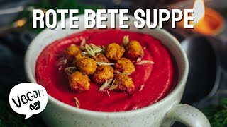 Vegane Rote Bete Suppe gesundes Rezept Iss Happy [upl. by Yettie6]