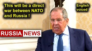 Lavrov This will be a direct war between NATO and Russia [upl. by Harrow]