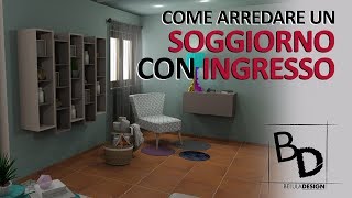 Come Arredare un SOGGIORNO con INGRESSO  Belula Design [upl. by Torbart587]