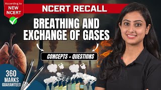 Breathing and Exchange of Gases  Concepts  Questions  NCERT RECALL  NEET 2024 [upl. by Benyamin]