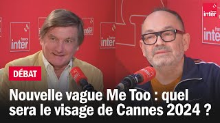 Entre monstres sacrés et nouvelle vague Me Too quel sera le visage de Cannes 2024 [upl. by Stanfill]