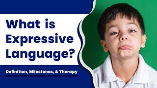 What is Expressive Language Definition Milestones amp Therapy [upl. by Acinoda]