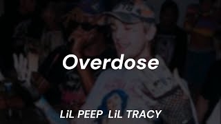 LiL PEEP w LiL TRACY  Overdose [upl. by Lais]