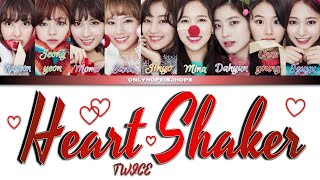 TWICE  Heart Shaker Lyrics 트와이스 하트 쉐이커 가사 [upl. by Llehcor467]